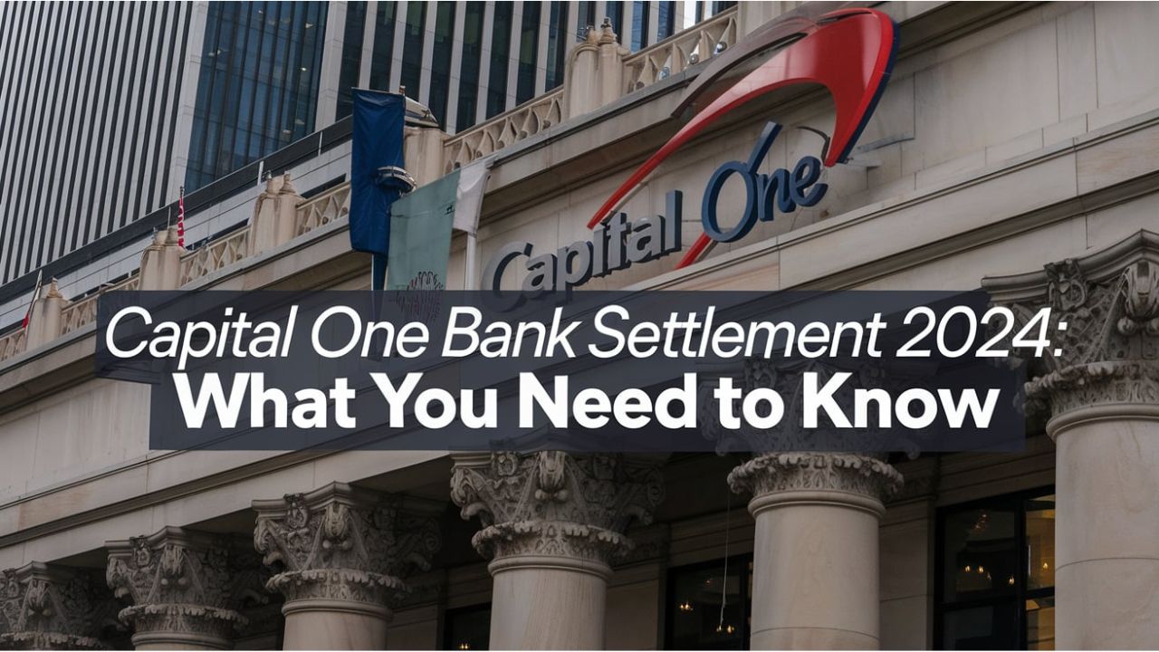 Capital One Bank Settlement 2024